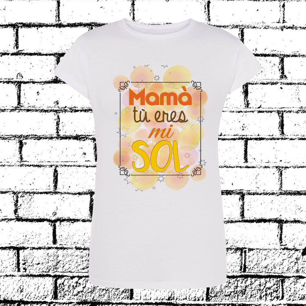 CAMISETA MAMA ERES MI SOL, DIA DE LA MADRES