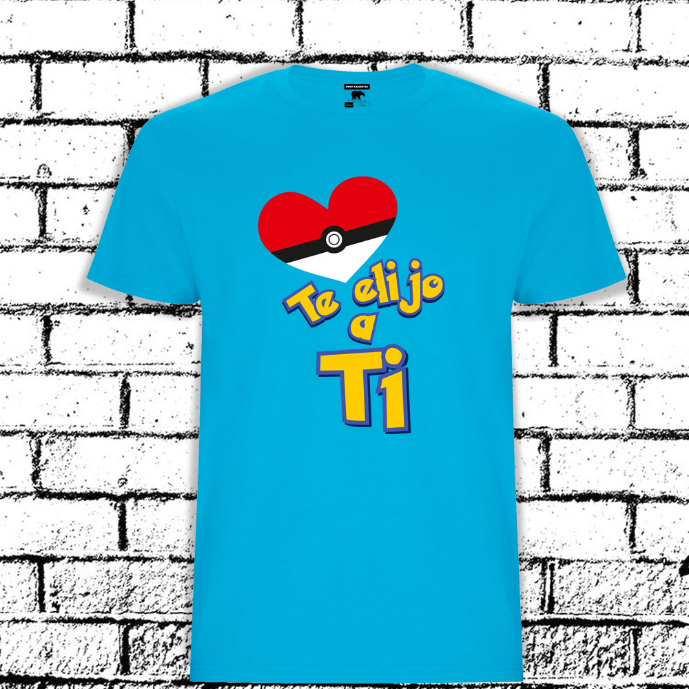 T-SHIRT I CHOOSE YOU